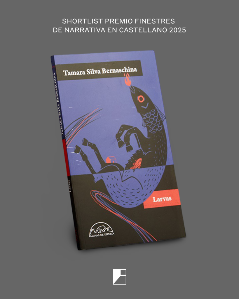 Guia de lectura: ‘Larvas’, Tamara Silva (Páginas de Espuma)